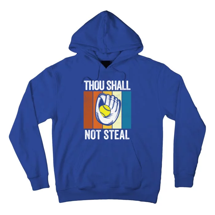 Thou Shall Not Steal Funny Softball Gift Tall Hoodie