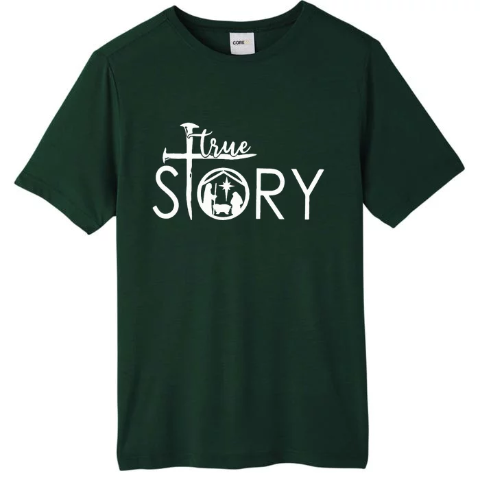 True Story Nativity Christian Christmas ChromaSoft Performance T-Shirt