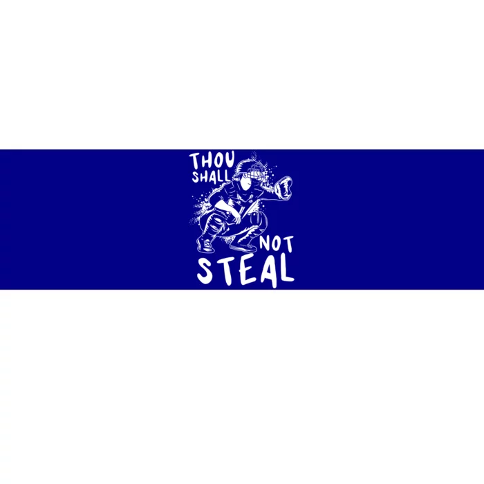 Thou Shall Not Steal Softball Catcher Gift Bumper Sticker