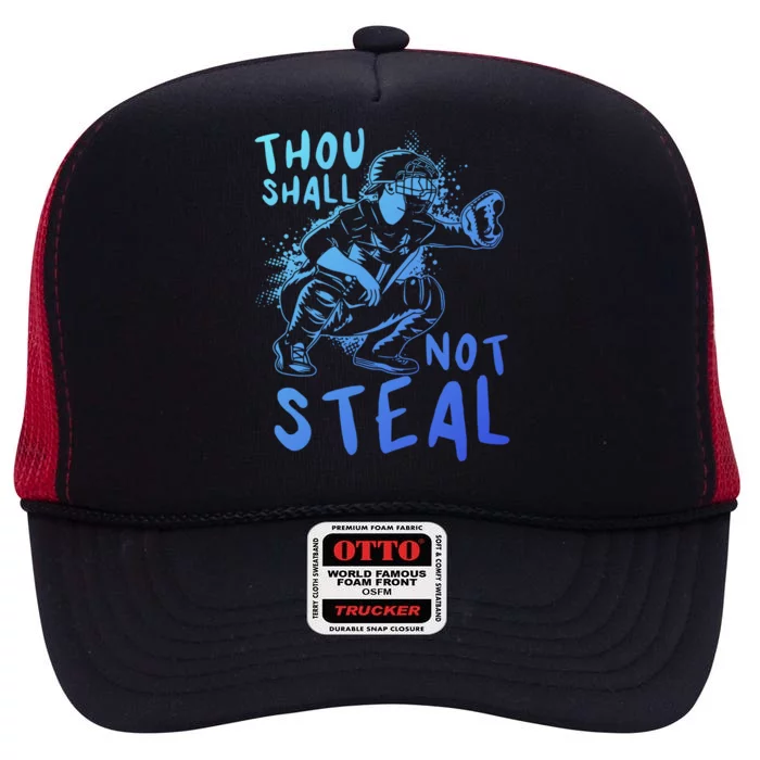 Thou Shall Not Steal Softball Catcher Gift High Crown Mesh Trucker Hat