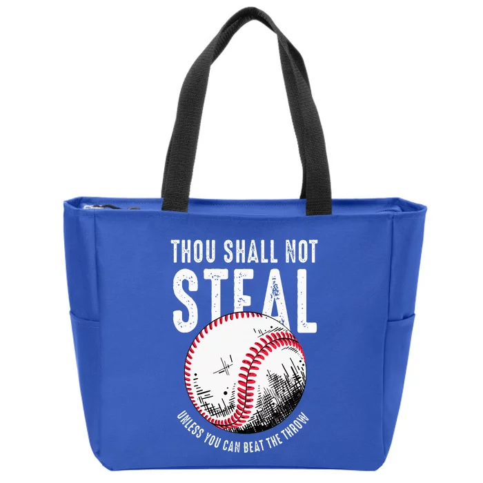 Thou Shall Not Steal Unless You Can Beat The Throw Baseball Zip Tote Bag