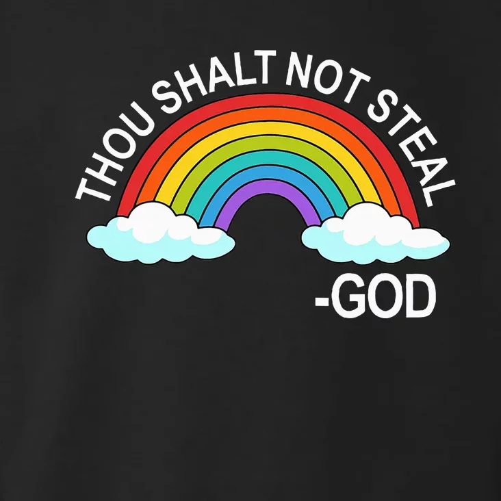 Thou Shalt Not Steal God Rainbow A Promise Of God Toddler Hoodie