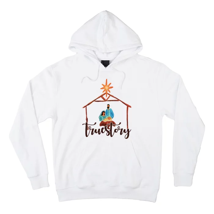 True Story Nativity Mary And Jesus Hoodie