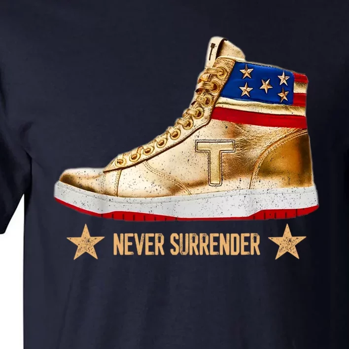 Trump Sneakers Never Surrender Pro Trump Tall T-Shirt