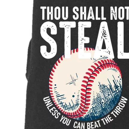 Thou Shall Not Steal Baseball Doggie 3-End Fleece Hoodie