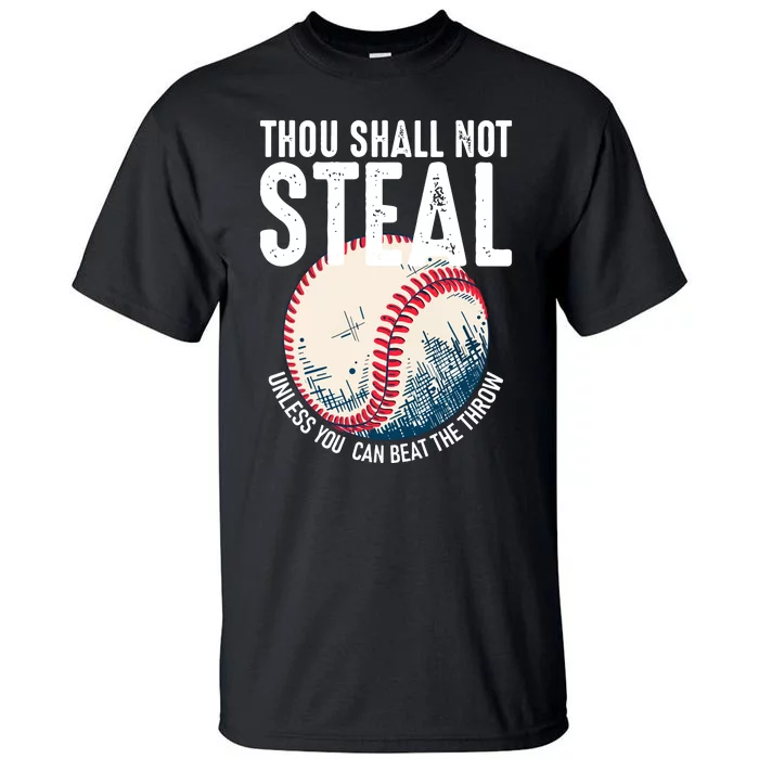 Thou Shall Not Steal Baseball Tall T-Shirt