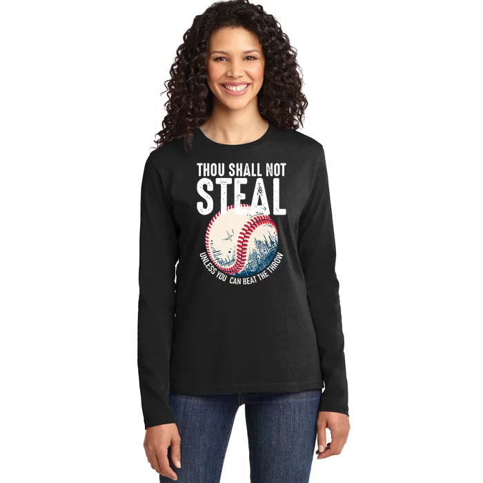 Thou Shall Not Steal Baseball Ladies Long Sleeve Shirt