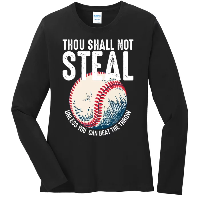 Thou Shall Not Steal Baseball Ladies Long Sleeve Shirt