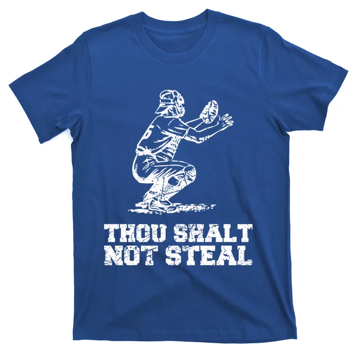 Thou Shalt Not Steal Funny Baseball Player Catcher Vintage Gift T-Shirt