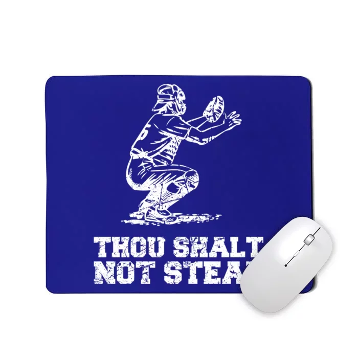 Thou Shalt Not Steal Funny Baseball Player Catcher Vintage Gift Mousepad