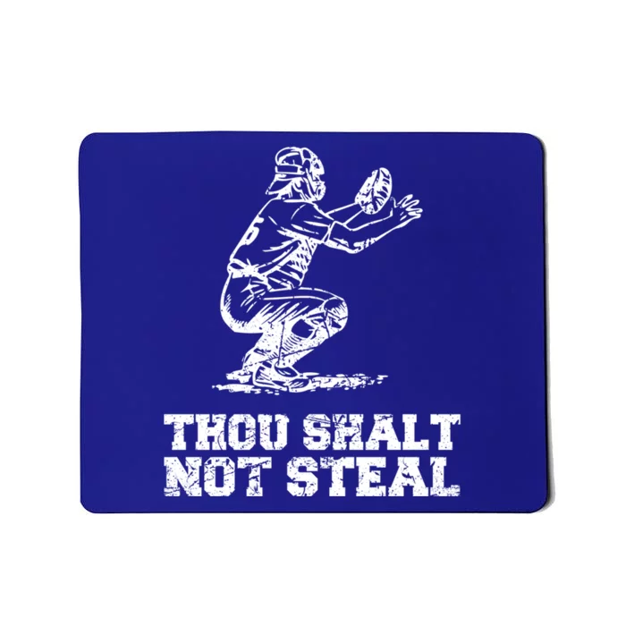 Thou Shalt Not Steal Funny Baseball Player Catcher Vintage Gift Mousepad