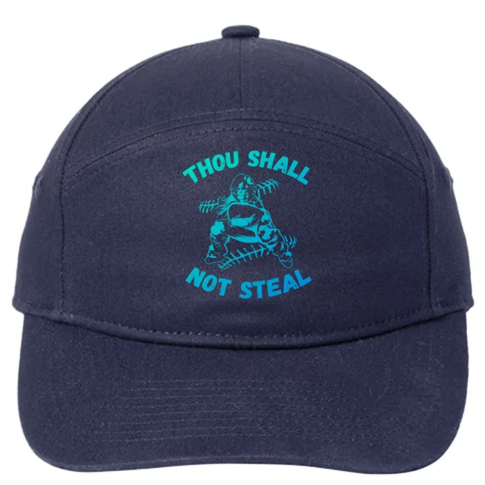 Thou Shall Not Steal Softball Or Baseball Gift 7-Panel Snapback Hat