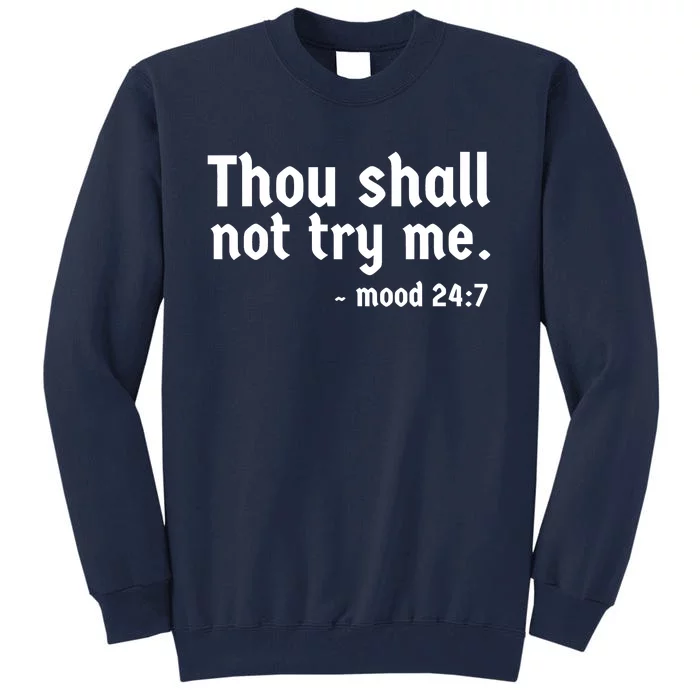 Thou Shall Not Try Me Women Graphic Cute Funny Tall Sweatshirt