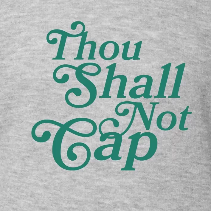 Thou Shall Not Cap Toddler Sweatshirt