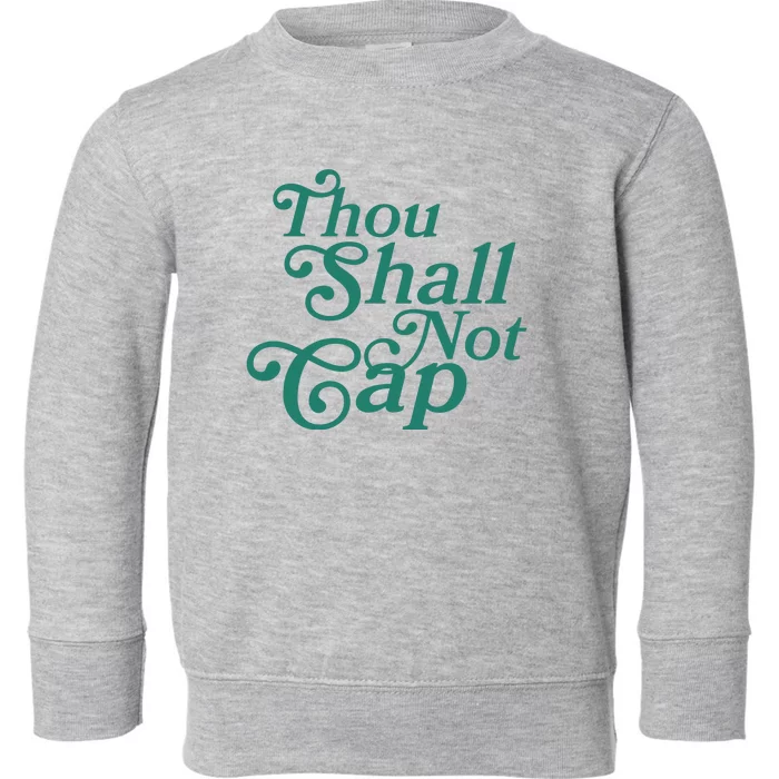 Thou Shall Not Cap Toddler Sweatshirt