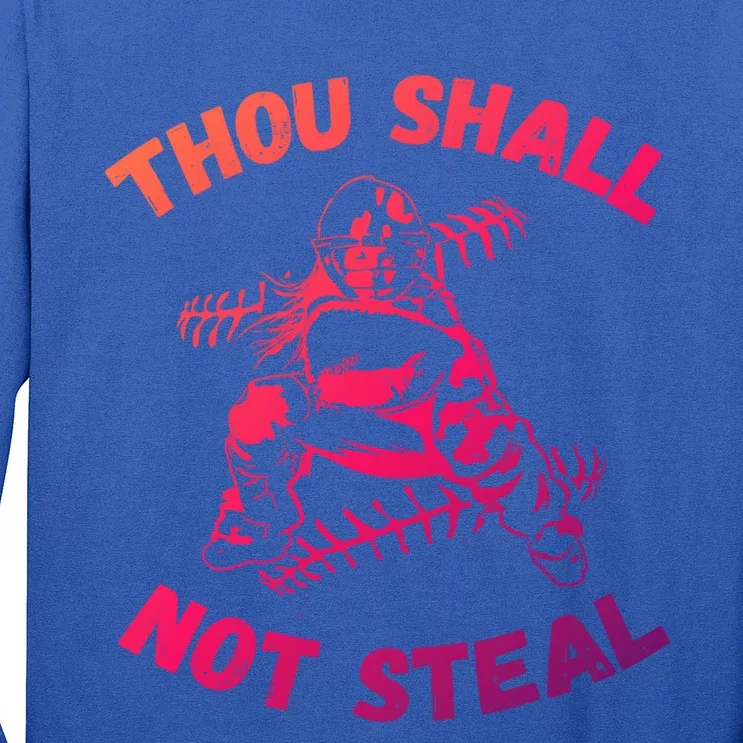 Thou Shall Not Steal Softball Or Baseball Gift Long Sleeve Shirt