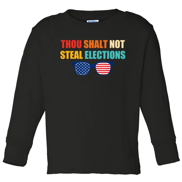 Thou Shalt Not Steal Elections Toddler Long Sleeve Shirt