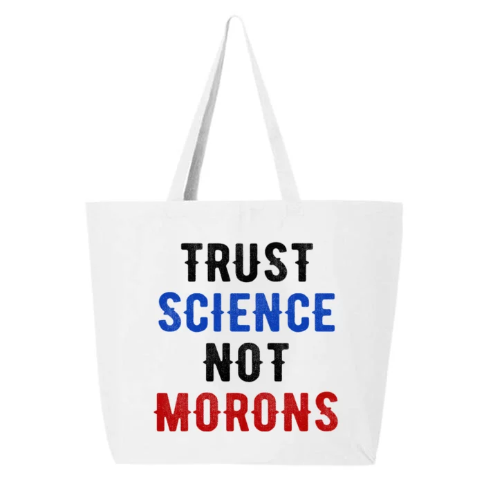 Trust Science Not Morons 25L Jumbo Tote