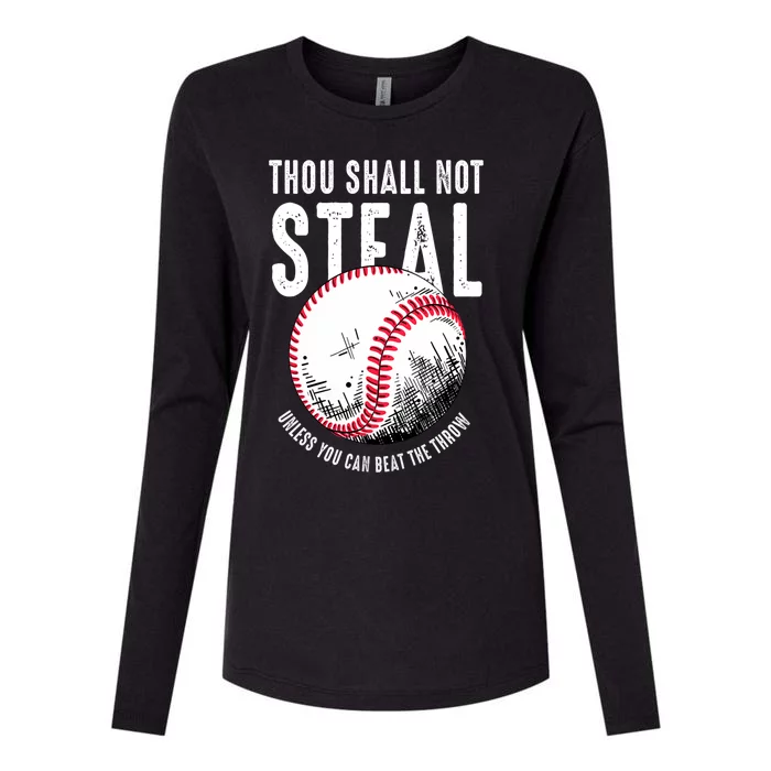 Thou Shall Not Steal Unless You Can Beat The Throw Baseball Womens Cotton Relaxed Long Sleeve T-Shirt