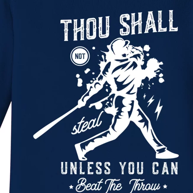 Thou Shall Not Steal Unless You Can Beat The Throw Baseball Funny Gift Baby Long Sleeve Bodysuit