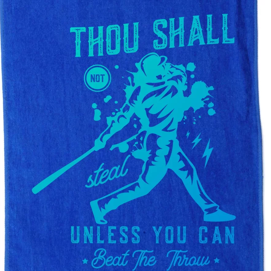 Thou Shall Not Steal Unless You Can Beat The Throw Baseball Gift Platinum Collection Golf Towel