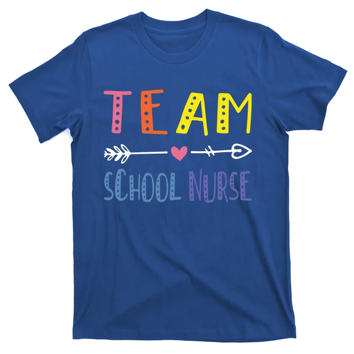 Team School Nurse Health Care Worker Medical Assistant Agent Cute Gift T-Shirt