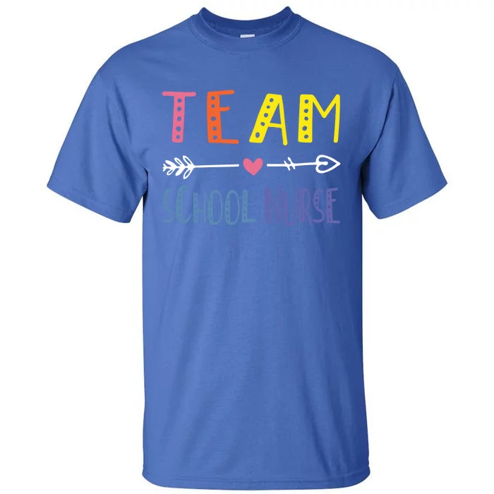 Team School Nurse Health Care Worker Medical Assistant Agent Cute Gift Tall T-Shirt