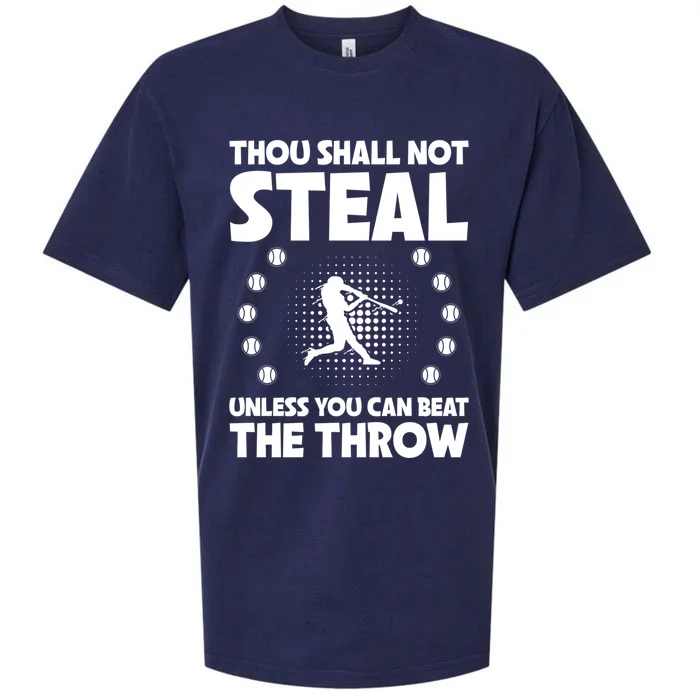 Thou Shall Not Steal Unless You Can Beat The Throw Baseball Gift Sueded Cloud Jersey T-Shirt