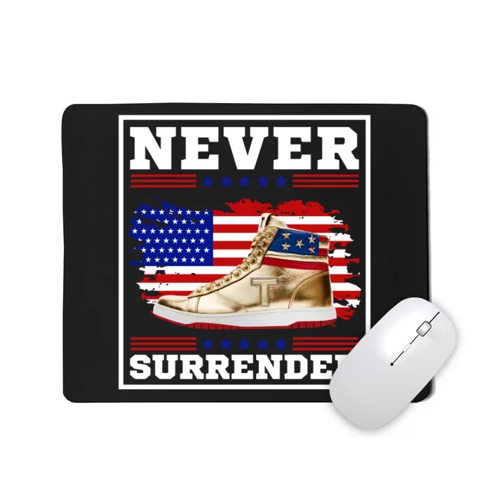 Trump Sneakers Never Surrender Mousepad