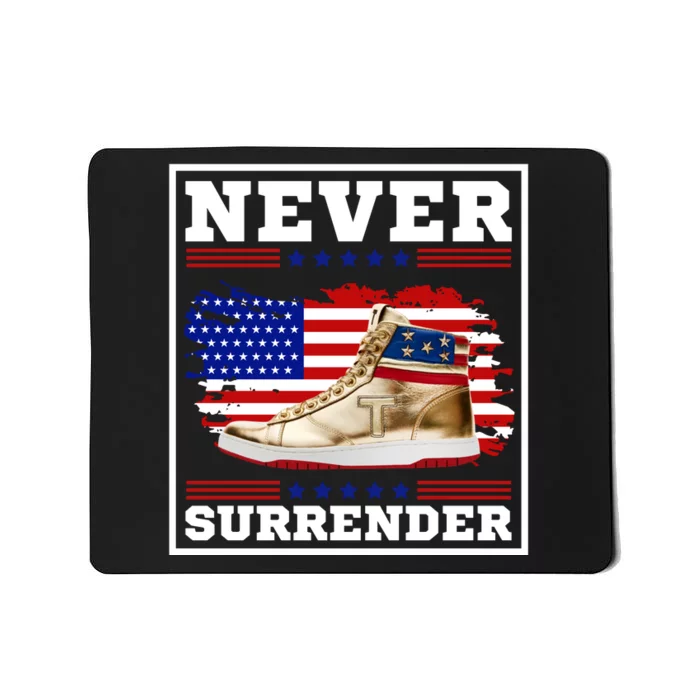 Trump Sneakers Never Surrender Mousepad