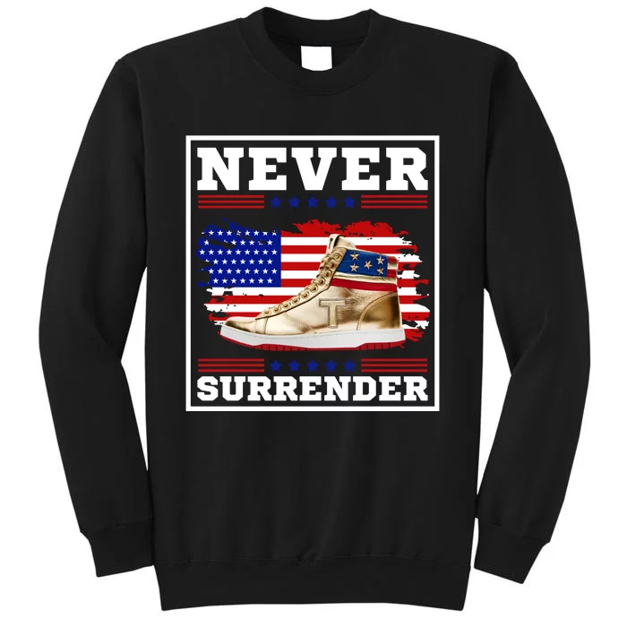 Trump Sneakers Never Surrender Tall Sweatshirt