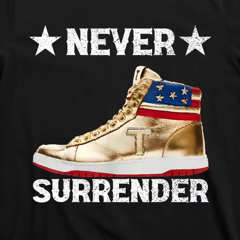 Trump Sneakers Never Surrender Pro Trump T-Shirt