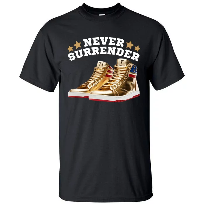 Trump Sneakers Never Surrender Tall T-Shirt