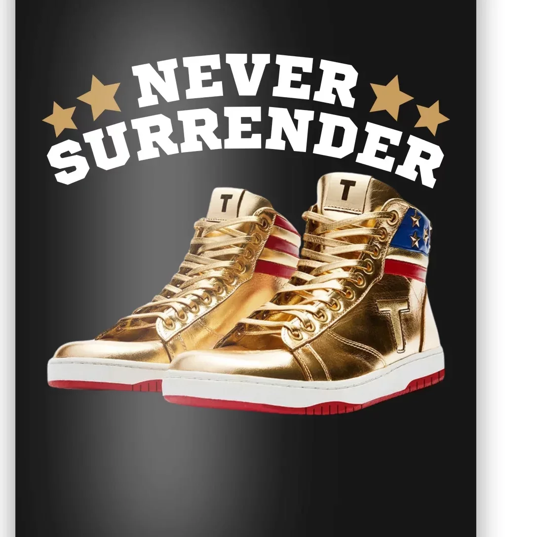 Trump Sneakers Never Surrender Poster