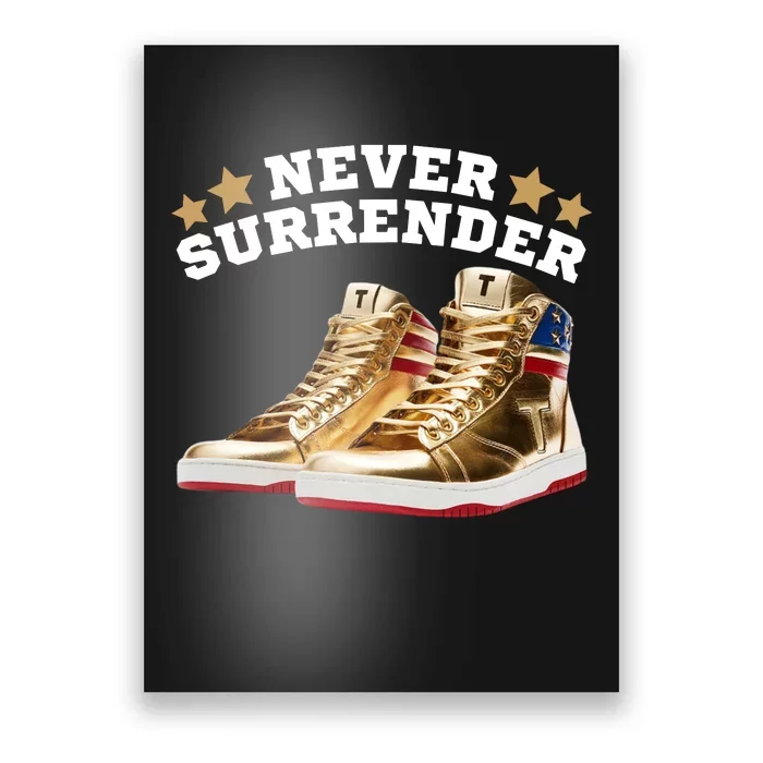 Trump Sneakers Never Surrender Poster