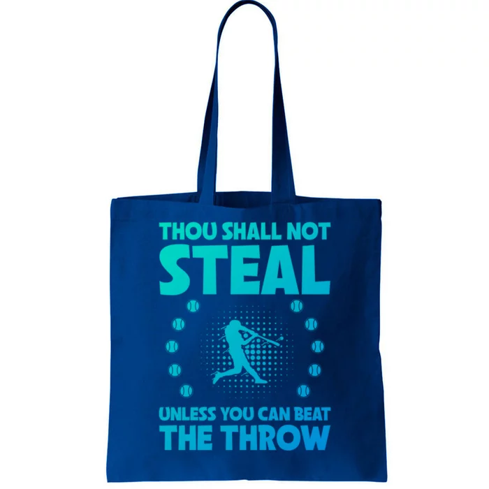 Thou Shall Not Steal Unless You Can Beat The Throw Baseball Gift Tote Bag