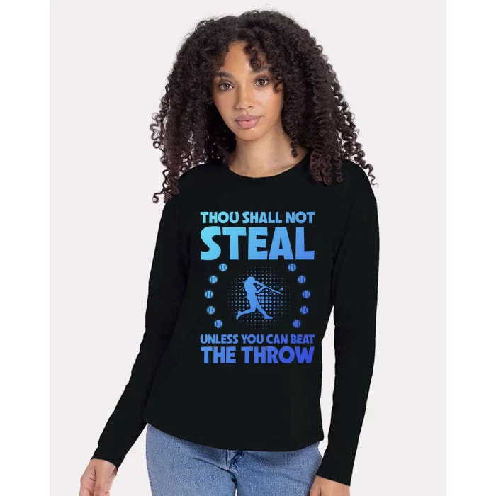 Thou Shall Not Steal Unless You Can Beat The Throw Baseball Gift Womens Cotton Relaxed Long Sleeve T-Shirt