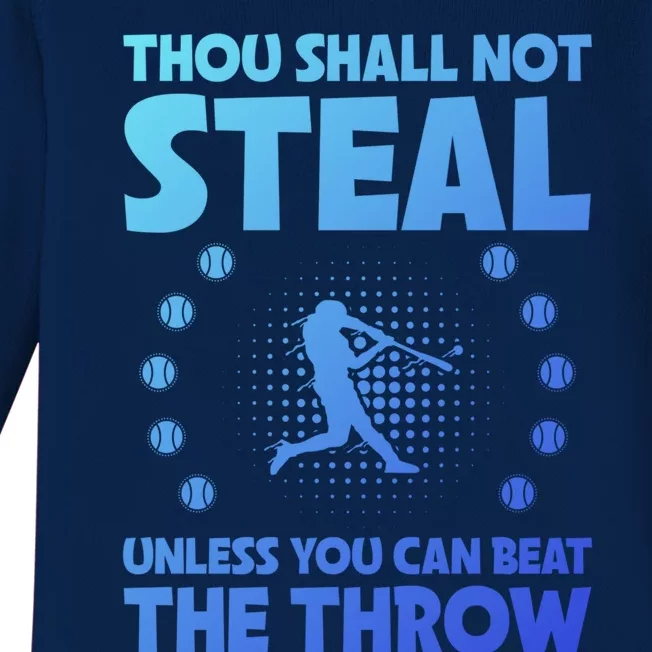 Thou Shall Not Steal Unless You Can Beat The Throw Baseball Gift Baby Long Sleeve Bodysuit