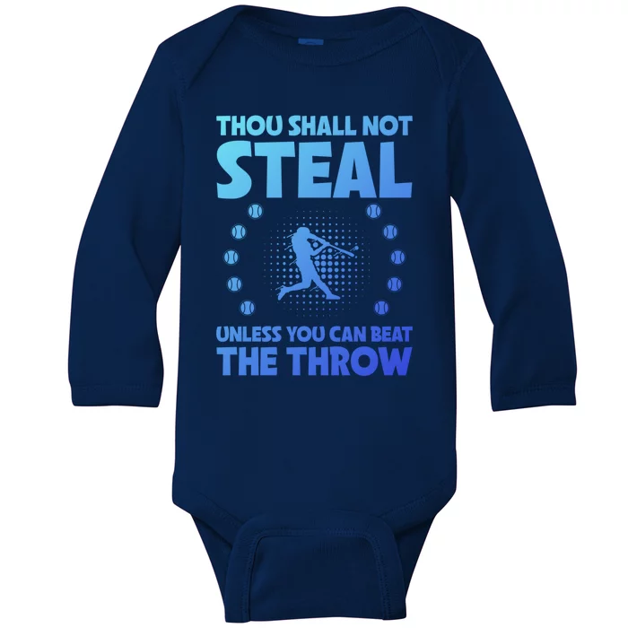 Thou Shall Not Steal Unless You Can Beat The Throw Baseball Gift Baby Long Sleeve Bodysuit