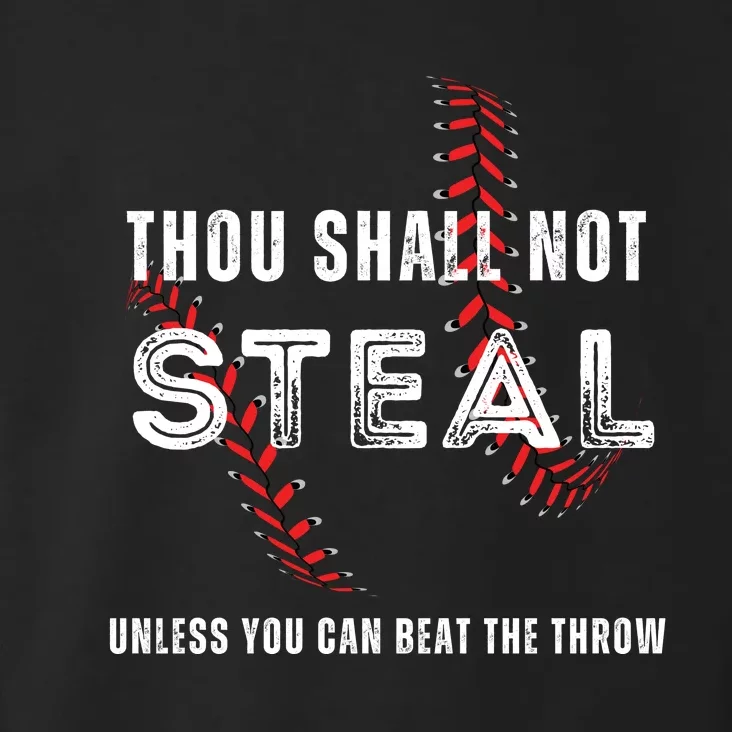 Thou Shall Not Steal Baseball Gift Toddler Hoodie