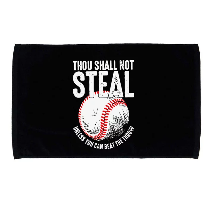 Thou Shall Not Steal Unless You Can Beat The Throw Baseball Microfiber Hand Towel