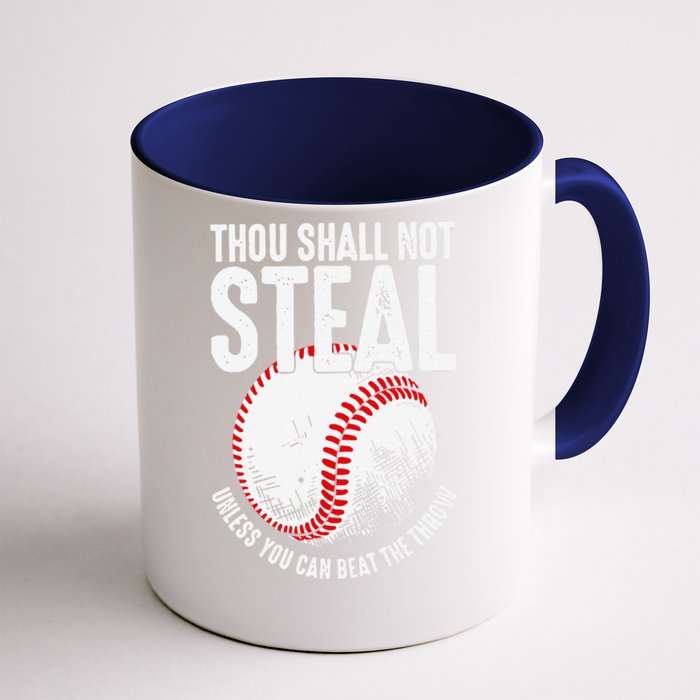 Thou Shall Not Steal Unless You Can Beat The Throw Baseball Front & Back Coffee Mug