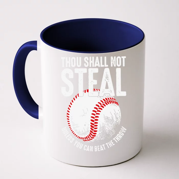 Thou Shall Not Steal Unless You Can Beat The Throw Baseball Front & Back Coffee Mug