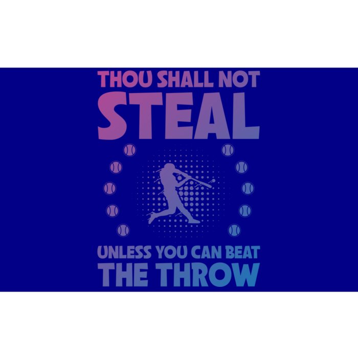 Thou Shall Not Steal Unless You Can Beat The Throw Baseball Gift Bumper Sticker