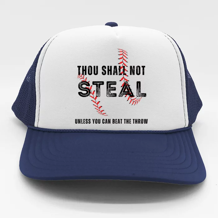 Thou Shall Not Steal Baseball Gift Trucker Hat