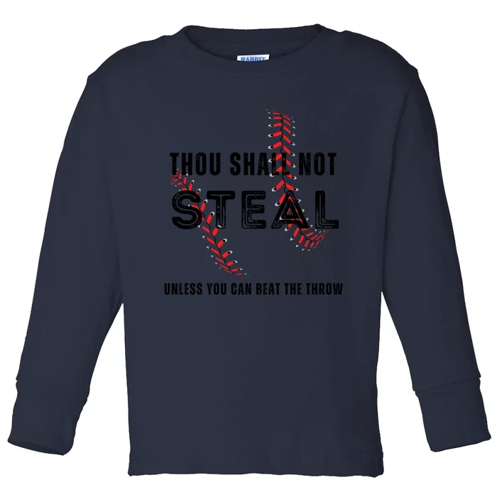 Thou Shall Not Steal Baseball Gift Toddler Long Sleeve Shirt