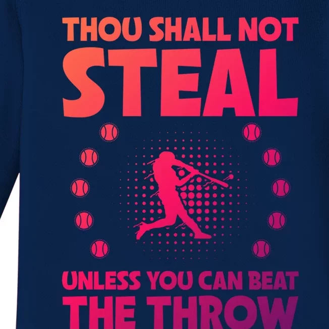 Thou Shall Not Steal Unless You Can Beat The Throw Baseball Gift Baby Long Sleeve Bodysuit