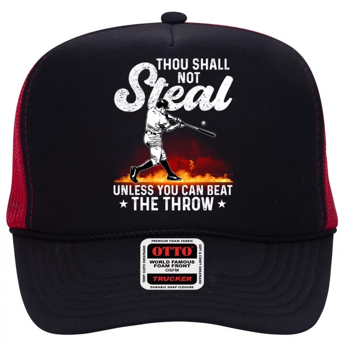 Thou Shall Not Steal Unless You Can Beat The Throw Baseball Gift High Crown Mesh Trucker Hat