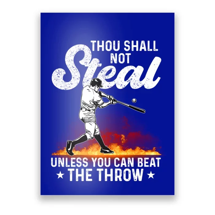 Thou Shall Not Steal Unless You Can Beat The Throw Baseball Gift Poster