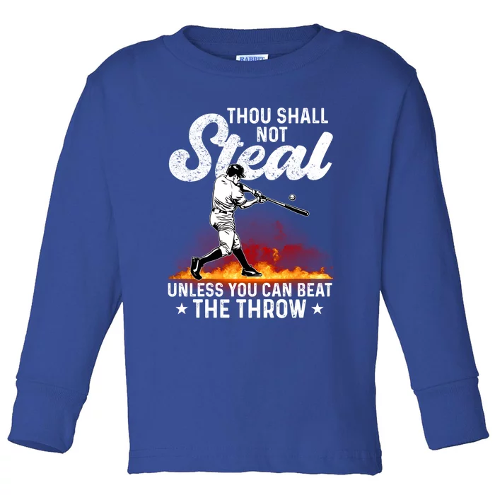 Thou Shall Not Steal Unless You Can Beat The Throw Baseball Gift Toddler Long Sleeve Shirt